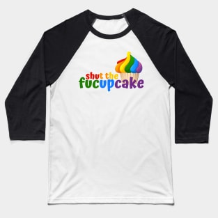 Shut the Fucupcake Baseball T-Shirt